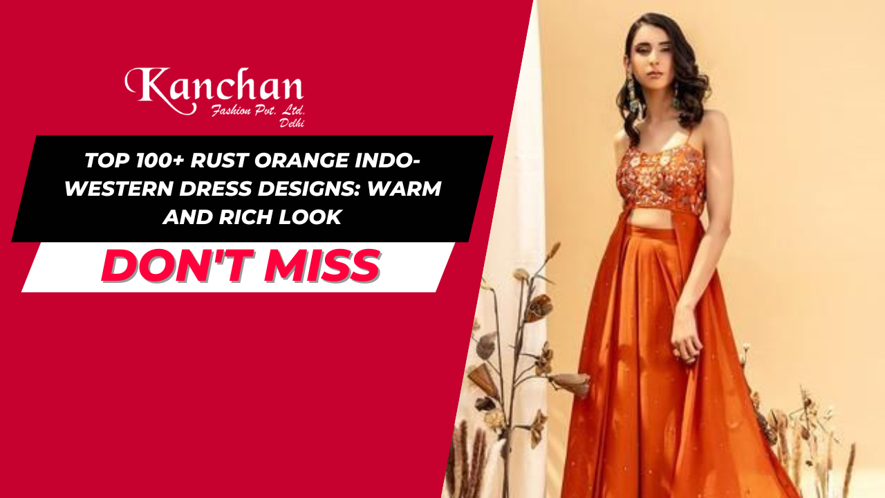 Top 100+ Rust Orange Indo-Western Dress Designs: Warm and Rich Look